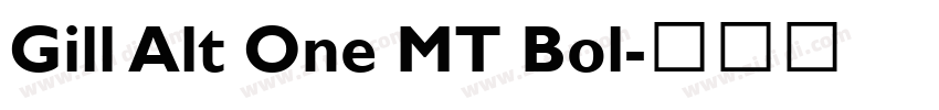 Gill Alt One MT Bol字体转换